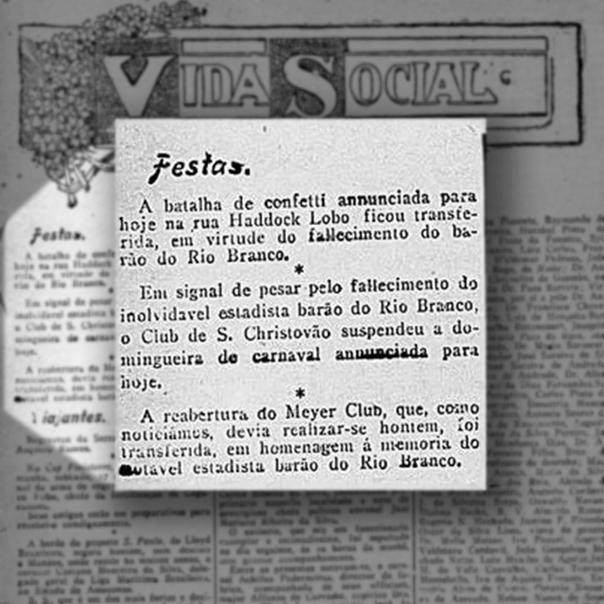 Em sinal de luto pela morte de Rio Branco, clubes do Rio adiam bailes de Carnaval de fevereiro para abril (imagem: reprodução O Paiz/Biblioteca Nacional)   Fonte: Agência Senado